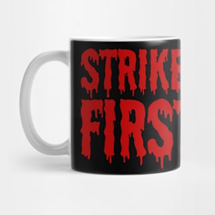 strike first Mug